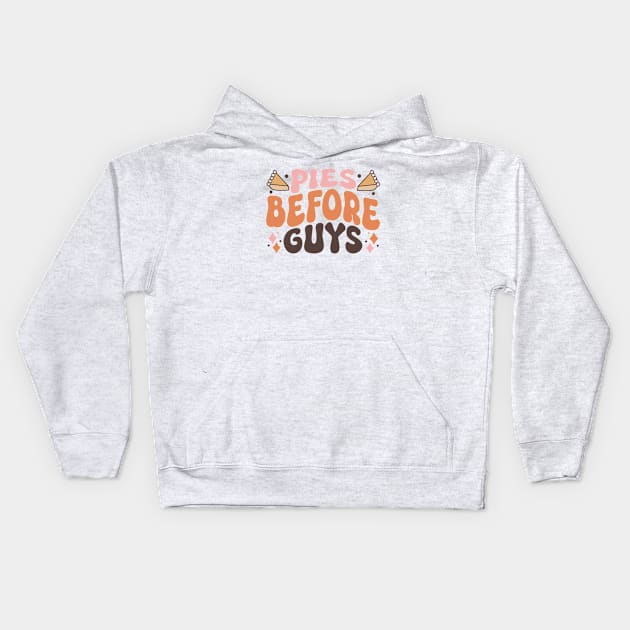 Pies Before Guys Kids Hoodie by lilacleopardco